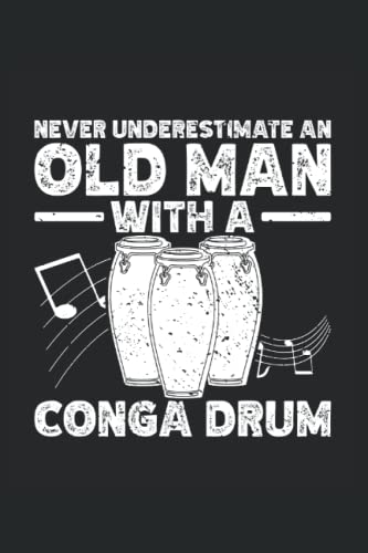  Conga Drum Notebook: Conga Drum Saying Notebook Gift Idea For Conga Drum Lovers