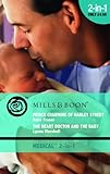  Prince Charming of Harley Street / The Heart Doctor and the Baby: Prince Charming of Harley Street / the Heart Doctor and the Baby (Mills & Boon Medical)