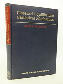 Hardcover Classical Equilibrium Statistical Mechanics Book