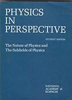Physics in perspective: The nature of physics and The subfields of physics 0309021189 Book Cover