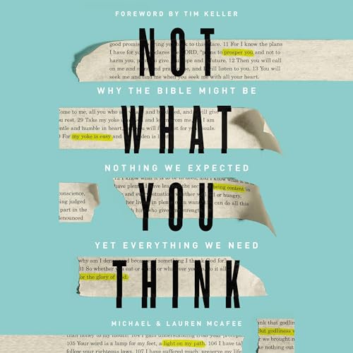 Not What You Think by Michael McAfee, Lauren Green McAfee, Tim Keller - foreword episode artwork