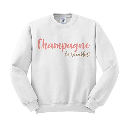 TeesAndTankYou Champagne for Breakfast Sweatshirt Unisex Large White