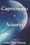 CAPRICORNIO Y ACUARIO (ZODIACO)