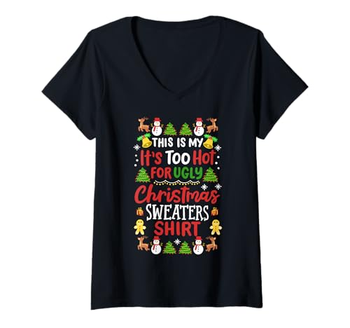 Mujer Too Hot Ugly Christmas Suéteres divertidos de Navidad para hombres, mujeres y niños Camiseta Cuello V