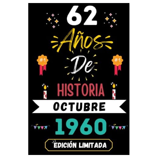CUADERNO, 62 AÑOS DE HISTORIA OCTUBRE 1960 EDICIÓN LIMITADA: Regalo de 62 cumpleaños para mujeres y hombres, ideas de 62 cumpleaños... un ... regalo de 62 cumpleaños para él/ella.