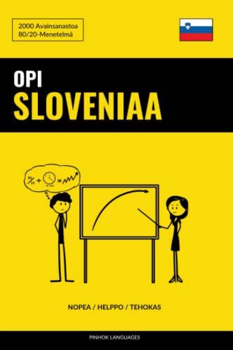 Opi Sloveniaa - Nopea / Helppo / Tehokas: 2000 Avainsanastoa (Finnish Edition)