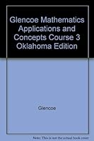 Glencoe Mathematics Applications and Concepts Course 3 Oklahoma Edition 0078659922 Book Cover