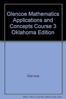 Hardcover Glencoe Mathematics Applications and Concepts Course 3 Oklahoma Edition Book