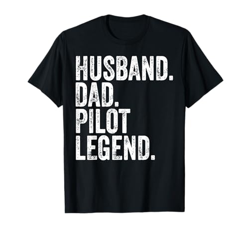Husband Dad Pilot Legend Camiseta Funny Father's Day Camiseta