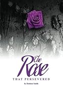 The Rose That Persevered 1950649024 Book Cover