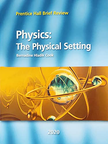 Physics: The Physical Setting - Prentice Hall B... 1418311995 Book Cover