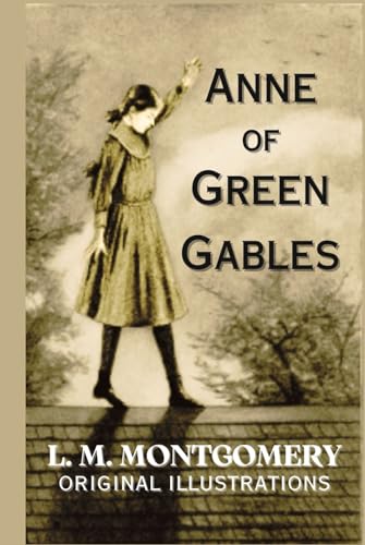 Anne of Green Gables: With Original Illustrations