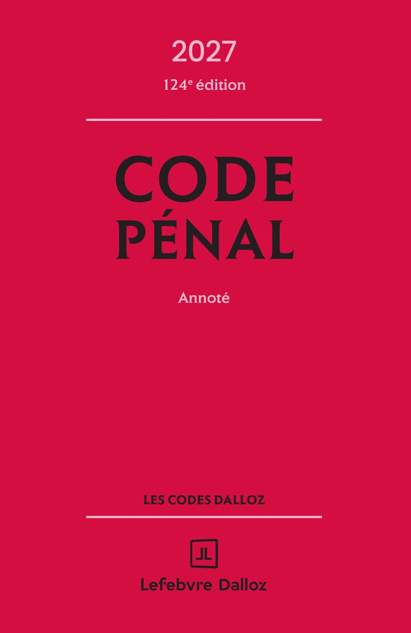 Code pénal 2027, annoté. 124e éd.