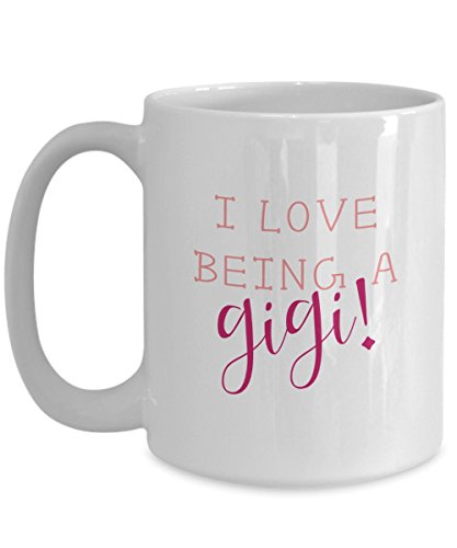Taza con texto en inglés "I Love Being A Gigi", divertida taza de café de cacao, para cumpleaños, Navidad, aniversario, regalo