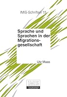 Sprache Und Sprachen in Der Migrationsgesellschaft: Die Schriftkulturelle Dimension 3899715187 Book Cover