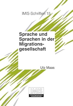 Hardcover Sprache Und Sprachen in Der Migrationsgesellschaft: Die Schriftkulturelle Dimension [German] Book