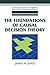 The Foundations of Causal Decision Theory (Cambridge Studies in Probability, Induction and Decision Theory) (Volume 0)