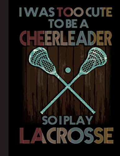 So I Play Lacrosse Notebook: Lined Ruled 120 pages (8.5 x 11): Notebook Journal for Lacrosse Lover and School Students, Teachers