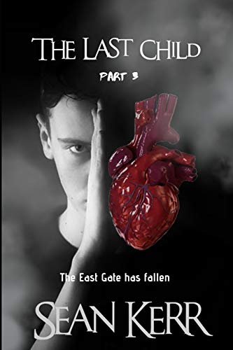 The Last Child Part 3: A Contemporary Horror thriller steeped in occult and supernatural mystery
