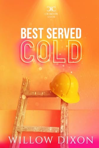 Best Served Cold: Alternate Version (Crimson Club Alternate Versions)