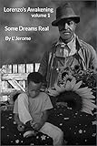  Lorenzo\'s Awakening, Vol I: Some Dreams Real (English Edition)