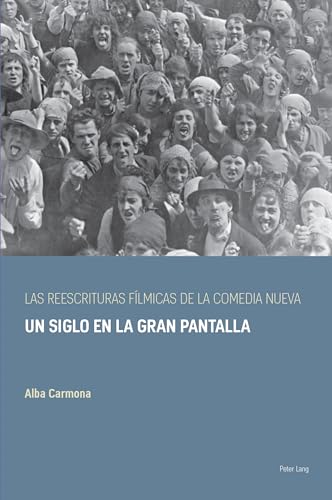 Comedia nueva du théâtre au cinéma un siècle d'adaptations - 2