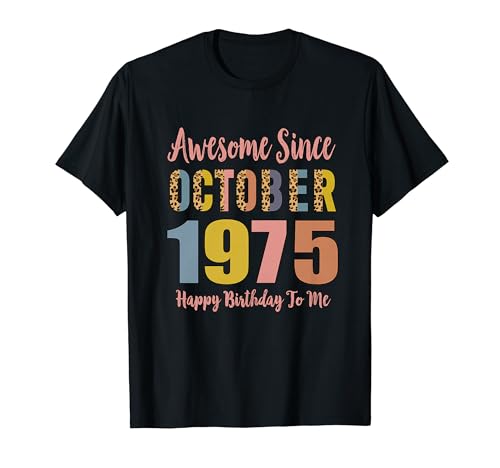 Awesome Since October 1975 49 Years Old 49th Birthday Camiseta