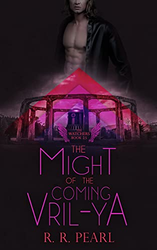 The Might of the Coming Vril-Ya (The Watchers Book 3) (English Edition)