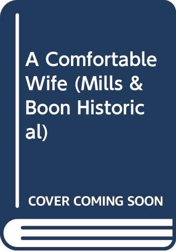 A COMFORTABLE WIFE (HISTORICAL ROMANCE S.) 0263800563 Book Cover