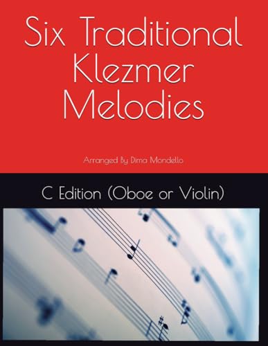 Couverture de Six Traditional Klezmer Melodies: C Edition (Oboe or Violin)