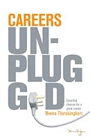 Careers Unplugged 981058928X Book Cover