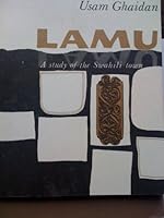 Lamu: A Study of the Swahili Town 9966442014 Book Cover
