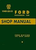 Ford Passenger Car Shop Manual 1949-50-51