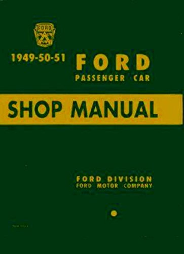 Ford Passenger Car Shop Manual 1949-50-51