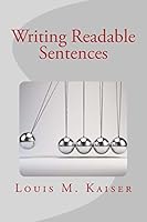 Writing Readable Sentences 150276444X Book Cover