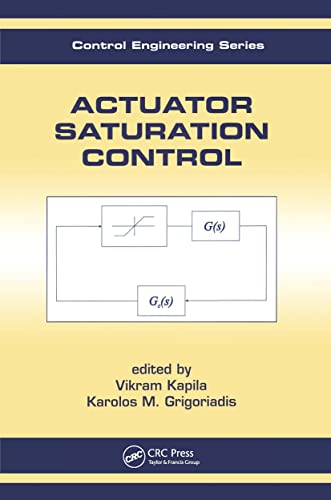 Actuator Saturation Control (Automation and Control Engineering) view 2
