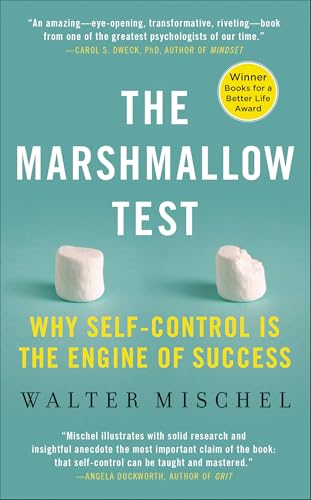 The Marshmallow Test: Mastering Self-Control