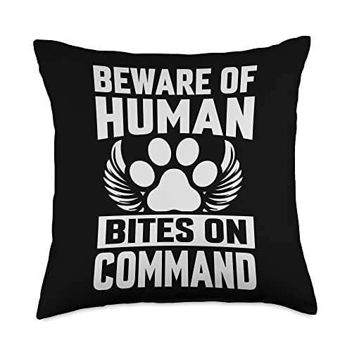 Beware Of Human Bites On Command - Funny Dog Owner Throw Pillow