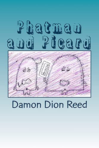 Phatman and Picard: Unloading Thoughts? 1506003702 Book Cover