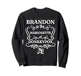 8.5 oz, Klassisch geschnitten Brandon ist Die Marionettenpuppe der Eselspocken Funny Right T Sweatshirt