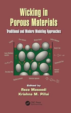 Wicking in Porous Materials: Traditional and Modern Modeling Approaches-Wow! eBook