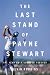 The Last Stand of Payne Stewart: The Year Golf Changed Forever