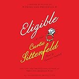 Eligible: A modern retelling of Pride and Prejudice