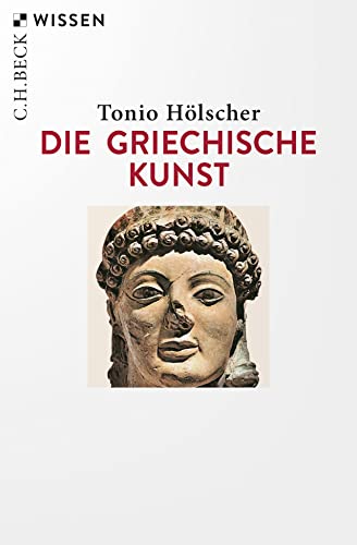 Die griechische Kunst (Beck'sche Reihe)