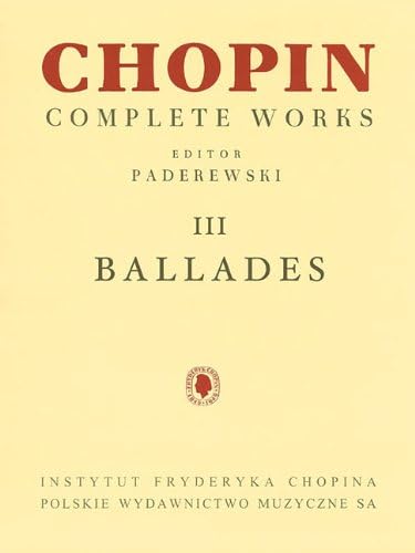 Ballades: For Piano (Fryderyk Chopin Complete Works) Paperback – 1 Jan. 2013