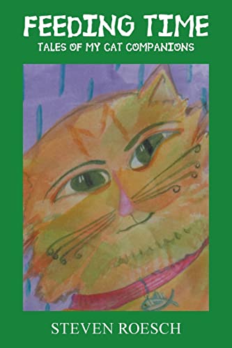 FEEDING TIME: TALES OF MY CAT COMPANIONS