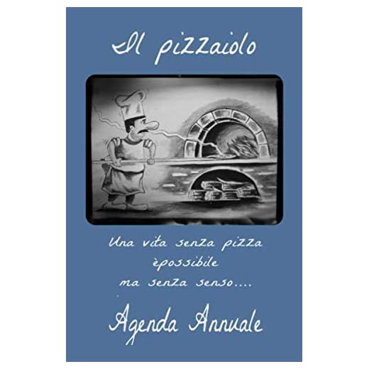 Il pizzaiolo una vita senza pizza è possibile ma senza senso agenda annuale: A5 agenda annuale I date da ricordare I diario I planner settimanale I pizzaiolo I pizza
