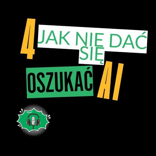 Rozkmina #4 - Jak nie dać się oszukać sztucznej inteligencji?