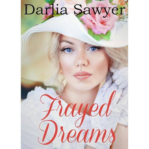 Frayed Dreams Audiolibro Por Darlia Sawyer arte de portada