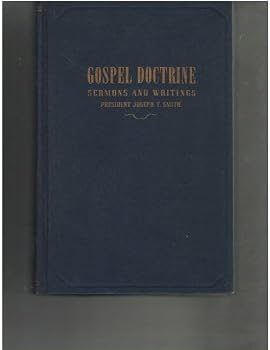 Unknown Binding GOSPEL DOCTRINE SERMONS AND WRITINGS Book